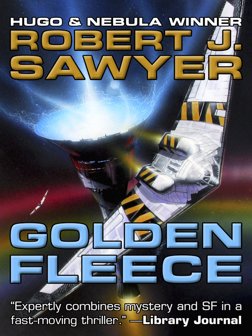 Title details for Golden Fleece by Robert J. Sawyer - Available